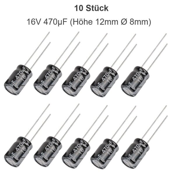 Elko Kondensator 470 / 1000 µF 16V 25V 35V Flackerschutz Stützkondensator THT 16V 470µF 10 Stück